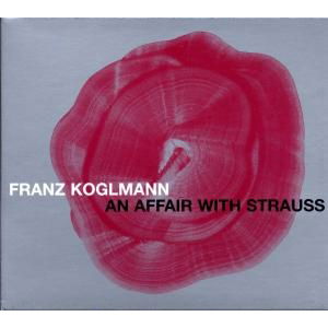 Cover for Koglmann Franz · An Affair with Strauss (CD) (1999)