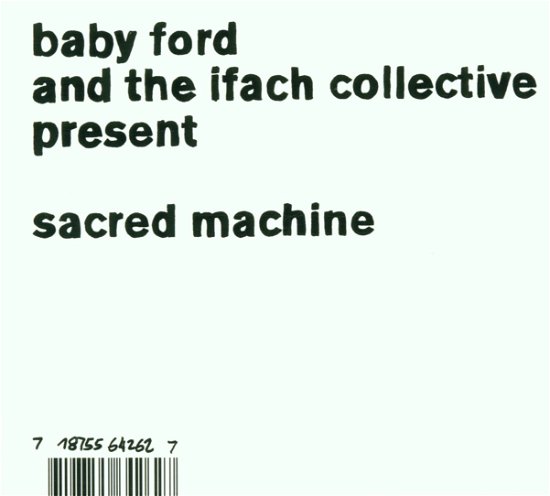 Baby Ford & Ifach Collective · Sacred Machine (CD) [Digipak] (2002)