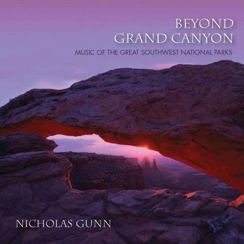 Gunn, Nicholas: Beyond Gran Canyon - Nicholas Gunn - Muziek - NEW AGE / RELAXATION - 0718795606627 - 10 oktober 2014