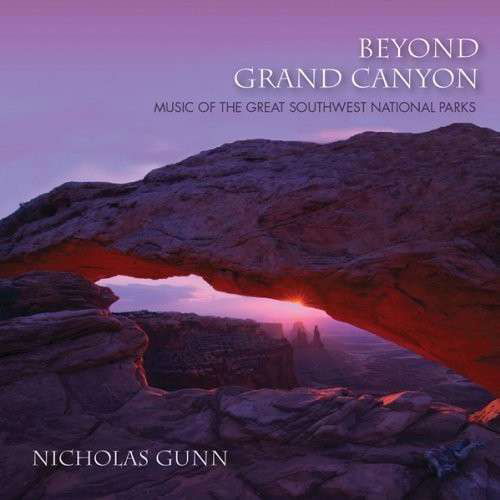 Gunn, Nicholas: Beyond Gran Canyon - Nicholas Gunn - Musique - NEW AGE / RELAXATION - 0718795606627 - 10 octobre 2014