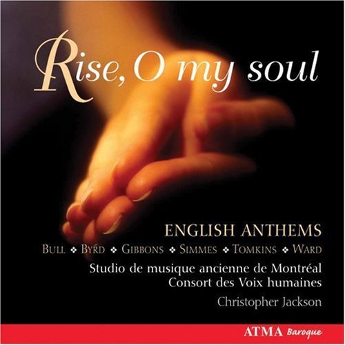 Cover for Consort Des Voix Humaines · Rise, O My Soul - English Anthems (CD) (2007)