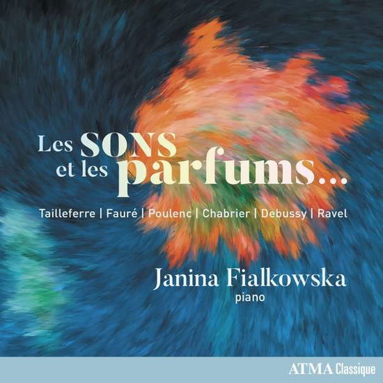 Les Sons Et Les Parfums / Sounds And Fragrances - Janina Fialkowska - Música - ATMA CLASSIQUE - 0722056276627 - 27 de septiembre de 2019