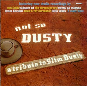 Cover for Slim Dusty · Not So Dusty (CD) [Tribute edition] (1998)