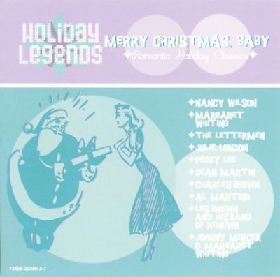 Cover for Holiday Legends · Merry Christmas Baby-Nancy Wilson,Julie London,Peggy Lee,Dean Martin. (CD)