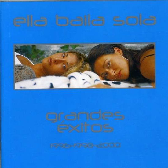 Cover for Ella Baila Sola · Grandes Exitos 1996-1998-2000 (CD) (2017)