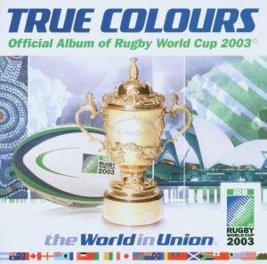 Cover for True Colours · Official Album of Rugby World Cup 2003 (CD) (2018)