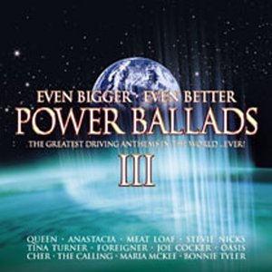 Cover for Power Ballads III / Even Bigger Even Better Power Ballads (CD) (1901)