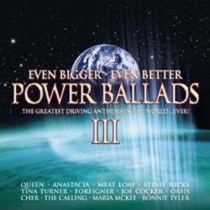 Power Ballads III / Even Bigge - Even Bigger Even Better Power Power Ballads Iii - Music - Moovies - 0724387538627 - 2010