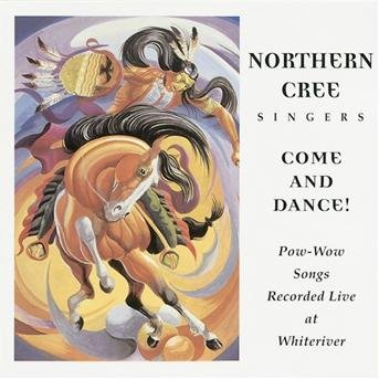 Cover for Northern Cree · Come And Dance (CD) (2007)