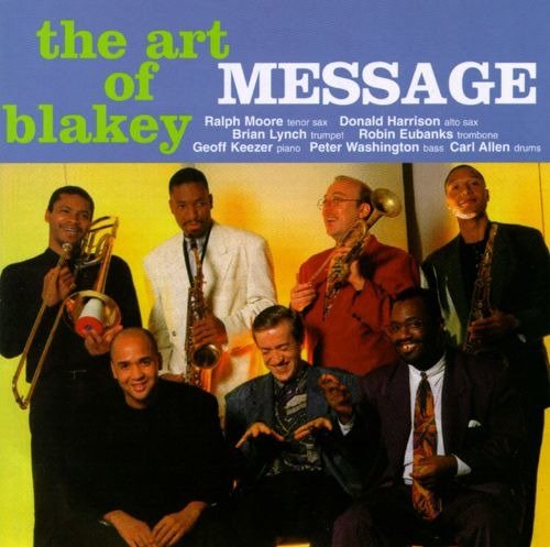 Cover for Message: Eubanks / Harrison / Lynch / Moore / Keezer / Allen · Art of Blakey (CD) (1995)