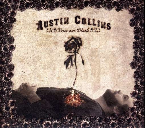 Cover for Austin Collins · Collins,austin - Roses Are Black (CD) [Digipack] (2023)