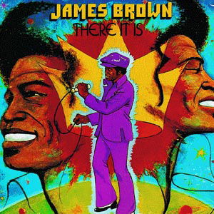 There It Is - James Brown - Musiikki - Polygram Records - 0731451798627 - tiistai 23. maaliskuuta 1993