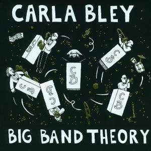 Cover for Carla Bley · Big Band Theory (CD) (2008)