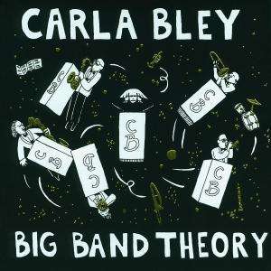 Big Band Theory - Carla Bley - Music - Ecm - 0731451996627 - December 19, 2008