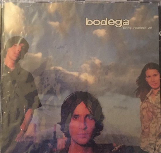 Cover for Bodega · Bring yourself up (CD)