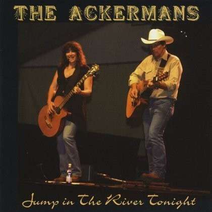 Cover for Ackermans · Jump in the River Tonight (CD) (2010)