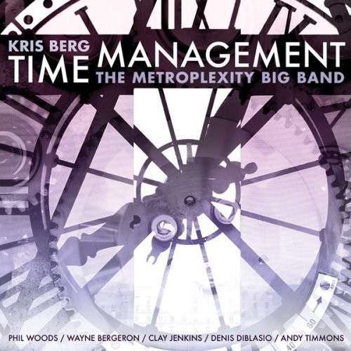 Cover for Kris Berg and the Metroplexity · Time Management (CD) (2015)