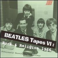 Beatles Tapes 6: Rock & Religion 1966 - The Beatles - Musik - JERDEN - 0739497707627 - 17. maj 2005