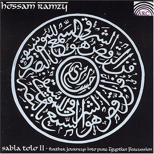 Sabla Tolo 2: Further Journeys into Pure Egyptian - Hossam Ramzy - Musiikki - Arc Music - 0743037180627 - tiistai 5. elokuuta 2003