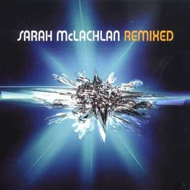 Cover for Sarah Mclachlan · Remixed (CD) (2002)