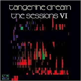 Cover for Tangerine Dream · Sessions Vi (CD) (2020)