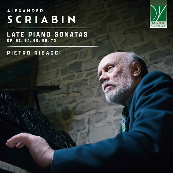 Alexander Scriabin: Late Piano Sonatas - Pietro Rigacci - Muzyka - DA VINCI CLASSICS - 0746160917627 - 25 października 2024