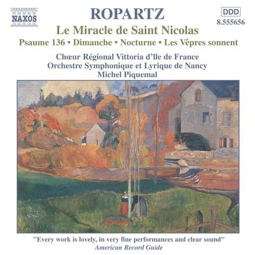 Ropartz / Choral Music - Choeur Regional / Piquemal - Music - NAXOS CLASSICS - 0747313565627 - January 6, 2001