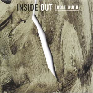Inside Out - Rolf Kuhn - Musique - INTUITION - 0750447327627 - 20 janvier 2000