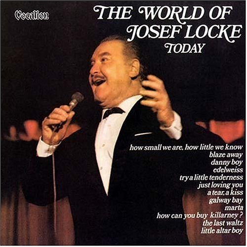 World Of Josef Locke Toda - Josef Locke - Musiikki - VOCALION - 0765387810627 - torstai 11. marraskuuta 2004