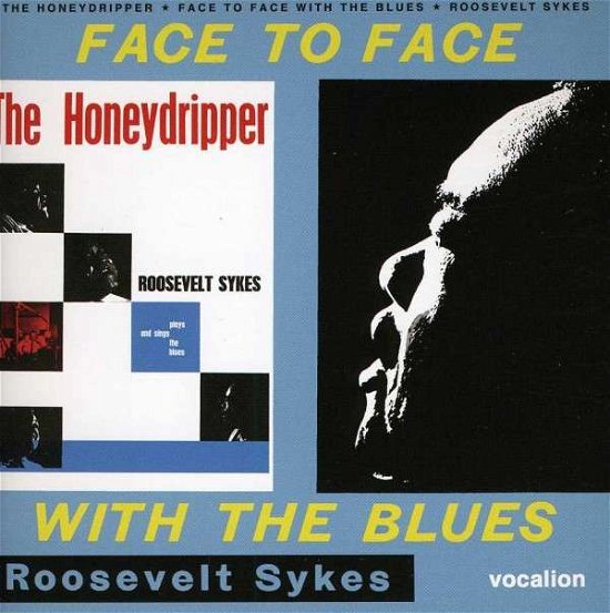 Cover for Roosevelt Sykes · Honeydripper &amp; Face to Face with the Blues (CD) (2012)