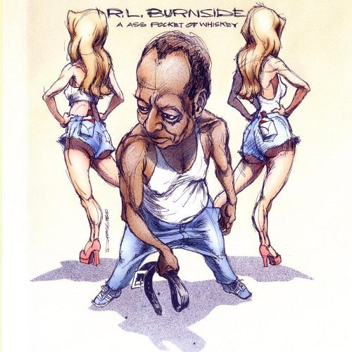 R.l. Burnside · A Ass Pocket of Whiskey (CD) [Digipak] (2010)