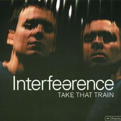 Cover for Interfearence · Take That Train (CD) (2001)