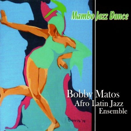 Cover for Matos Bobby · Mambo Jazz Dance (CD) (2012)