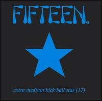 Cover for Fifteen · Extra Medium Kickball Sta (CD) (2007)
