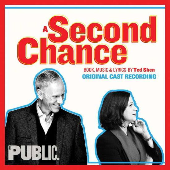 A Second Chance (Original Cast Recording) - Original Cast Recording - Music - SOUNDTRACK - 0791558448627 - July 1, 2016