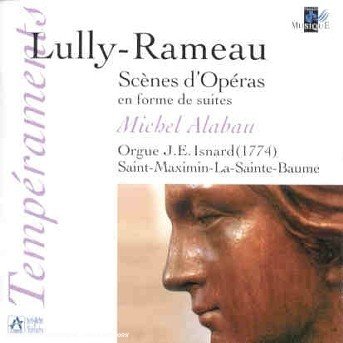 Scenes D'opera - Lully / Alabau - Musik - TEMPERAMENTS - 0794881396627 - 23. maj 1997