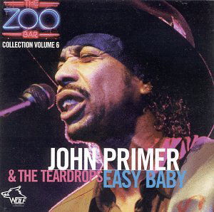 Cover for John Primer &amp; Teardrops · Easy Baby Zoo Bar Collections Vol. 6 (CD) (2012)