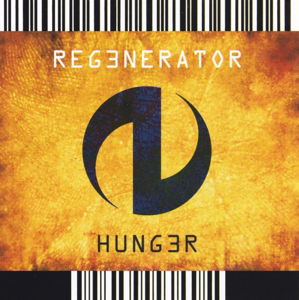 Hunger - Regenerator - Music - WTII RECORDS - 0801676010627 - March 16, 2015