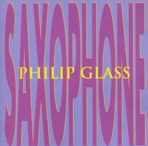 Cover for Philip Glass · Saxophone (CD) (2005)