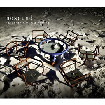 The Northern Religion Of Things - Nosound - Muziek - KSCOPE - 0802644818627 - 25 juli 2011