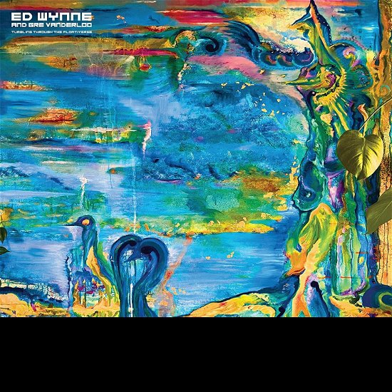 Cover for Ed Wynne · Tumbling Through the Floativerse (Ltd.digi) (CD) [Digipak] (2022)