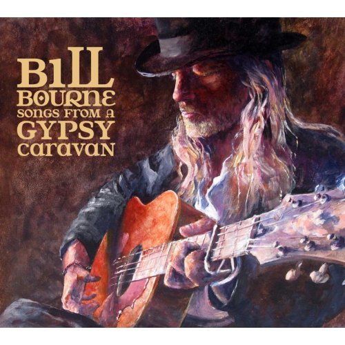 Cover for Bill Bourne · Songs From A Gypsy Caravan (CD) (2012)