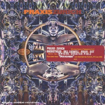 Cover for Praxis · Zurich (CD) [Digipak] (1990)