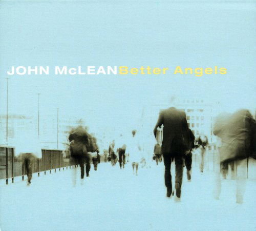 Cover for John Mclean · Better Angels (CD) (2007)
