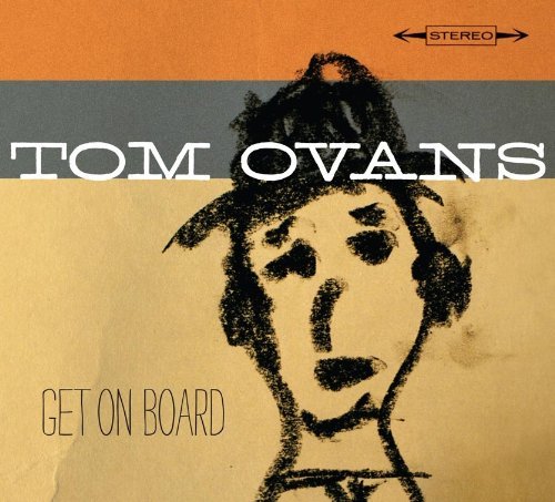 Cover for Tom Ovans · Get on Board (CD) (2015)
