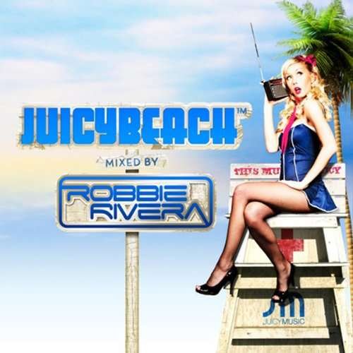 Cover for Robbie Rivera · Juicy Beach (CD) (2010)