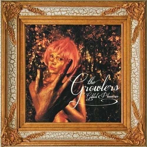 Gilded Pleasures - The Growlers - Musikk - Everloving Records - 0812208013627 - 12. november 2013