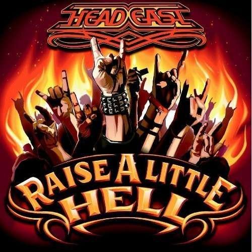 Cover for Head East · Raise A Little Hell (CD) (2013)