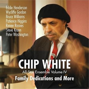 Cover for Chip White · All Star Ensemble Iv: Family Dedications (CD) (2014)