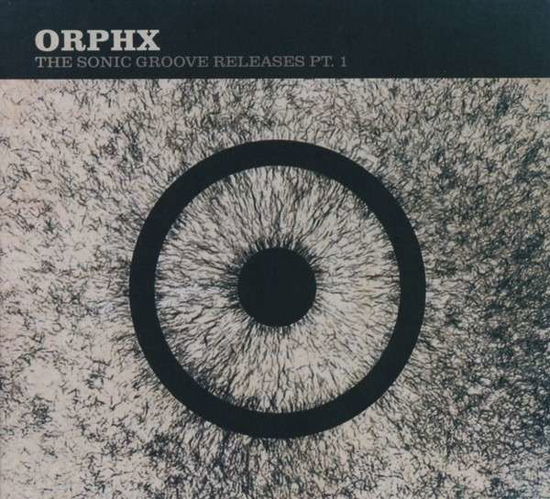 Cover for Orphx · Sonic Groove Releases 1 (CD) (2014)